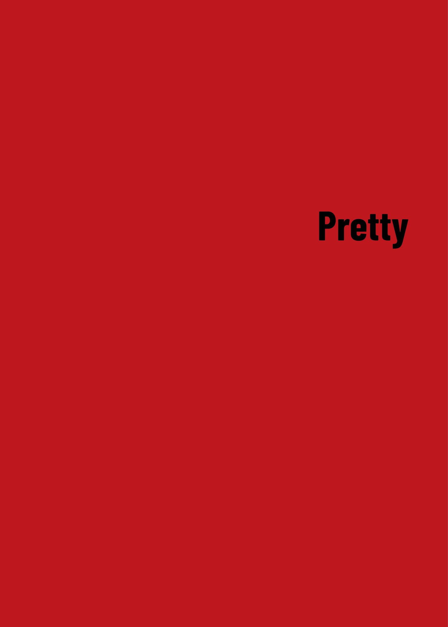 Roter Hintergrund mit schwarzem Text "Pretty" in der unteren rechten Ecke.