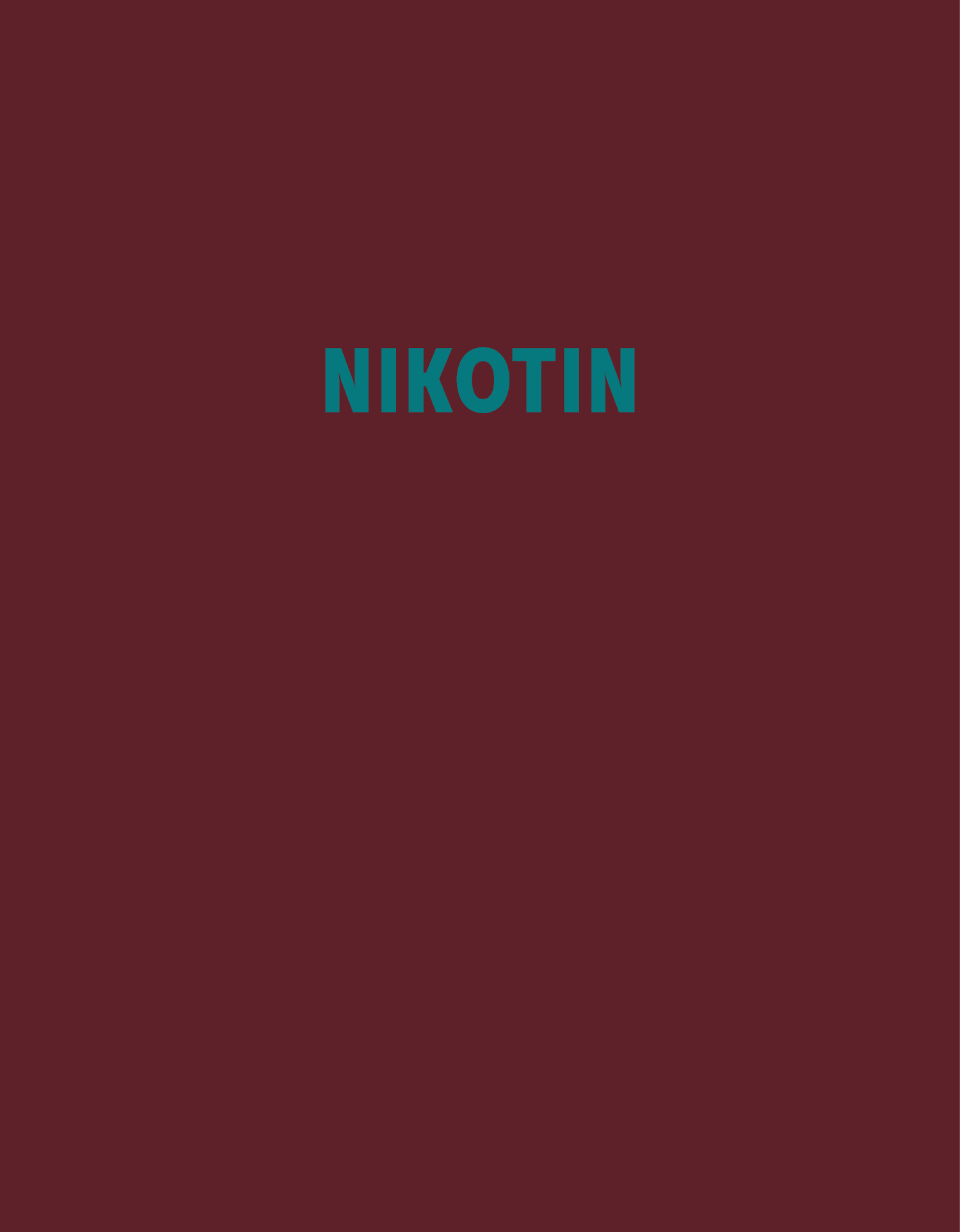 Wort "NikotIN" auf burgunderrotem Hintergrund